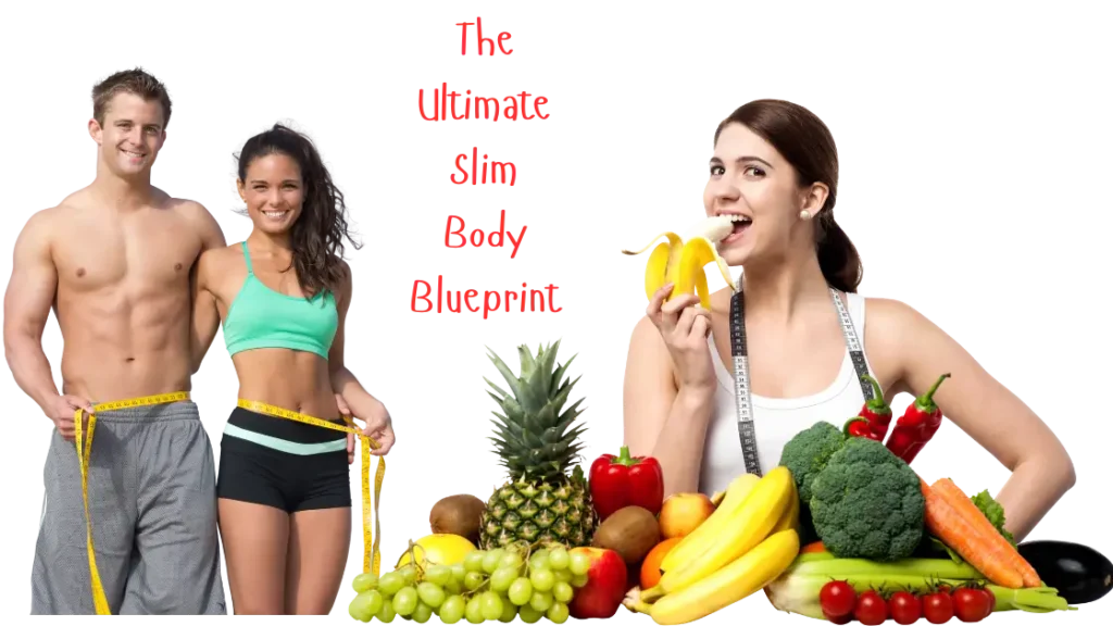 The Ultimate Slim Body Blueprint